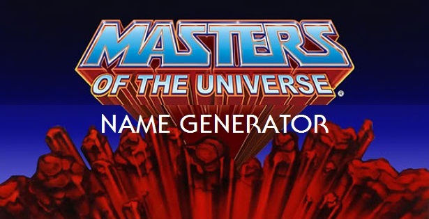 What's Your Masters Of The Universe Name?